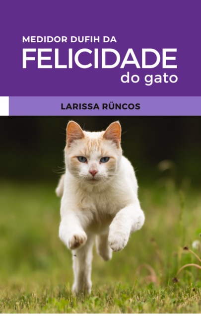 Livro Medidor DUFIH da Felicidade do Gato